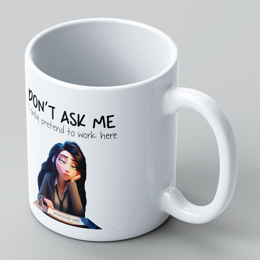 ๐ Donโt Ask Me, I Only Pretend to Work Here
