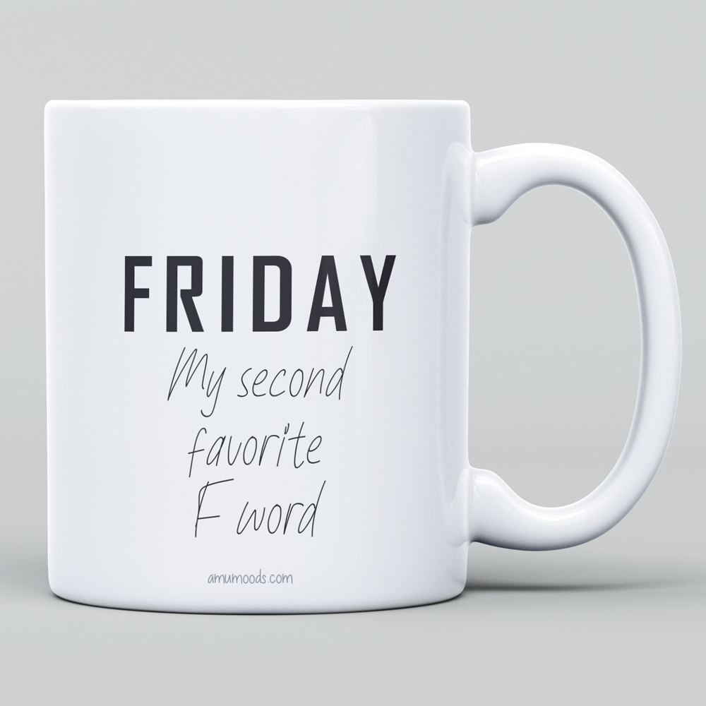 🎉 Friday — My Second Favorite F-Word