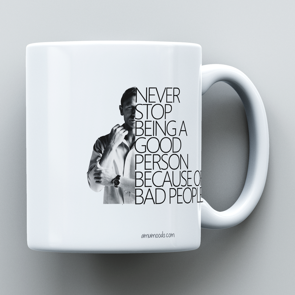 Never Stop Being a Nice Person – Motivational Mug