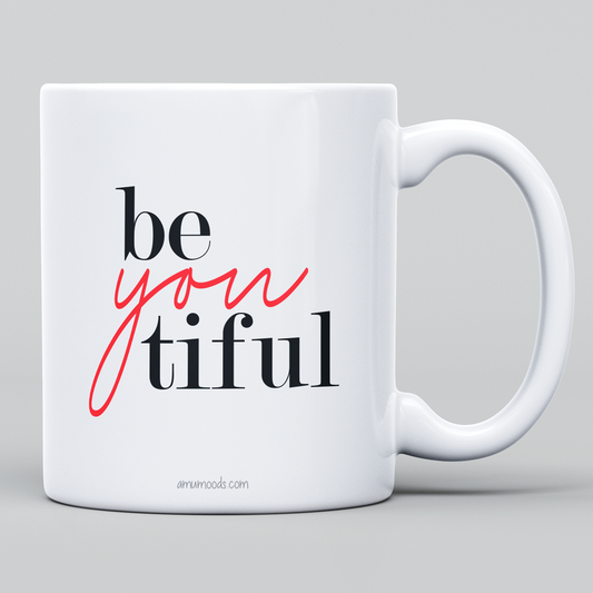 🌸 Be. You. Tiful.