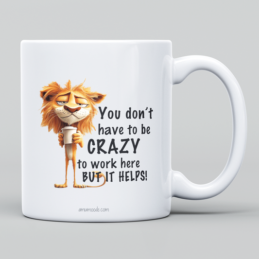 🤪 You Don’t Have to Be Crazy to Work Here… But It Helps